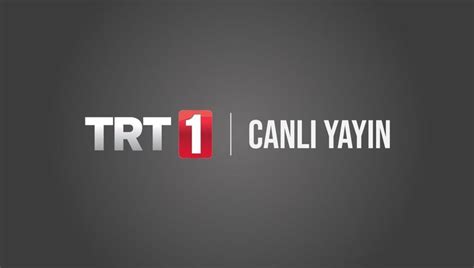 TRT1 CANLI YAYIN TRT 1 CANLI İZLE TRT1 güncel yayın akışı